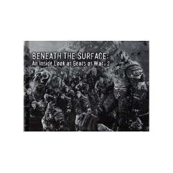 Artbook Beneath the Surface - An Inside Look at Gears of War 2